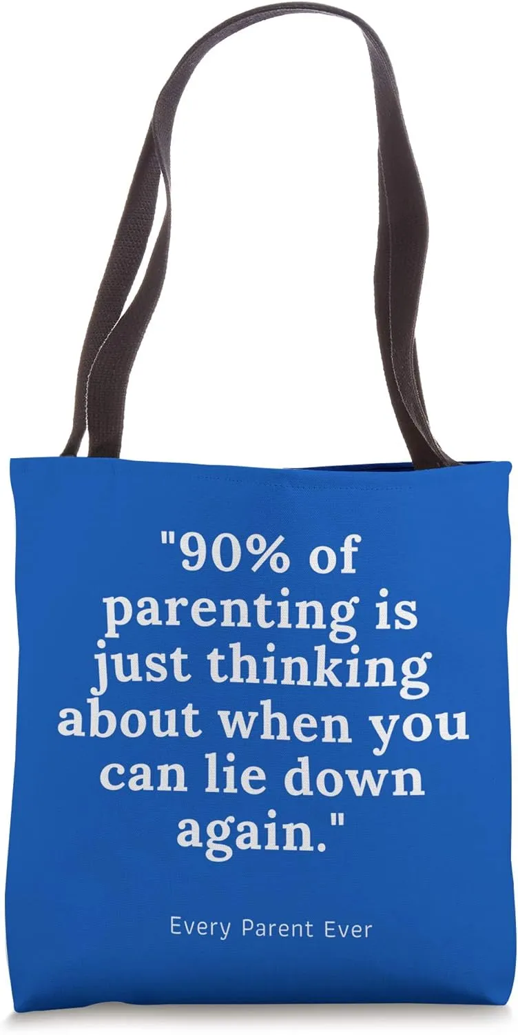 Blue: Funny Parenting Saying, Sleeping Percentage Quote Tote Bag