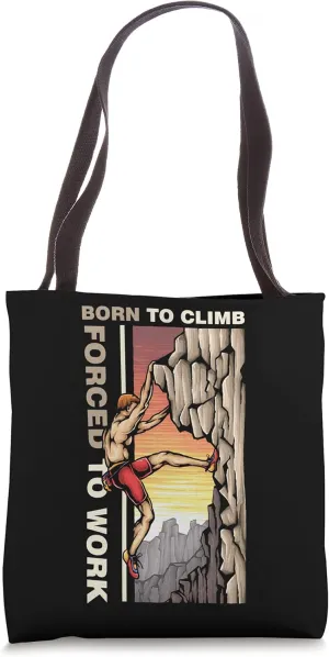 Born To Climb Bouldering Rock Climbing Mountaineering Nature Tote Bag