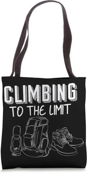 Climbing To The Limit Climber Mountaineering Outdoor Boulder Tote Bag