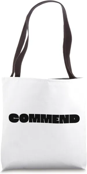 Commend Tote Bag