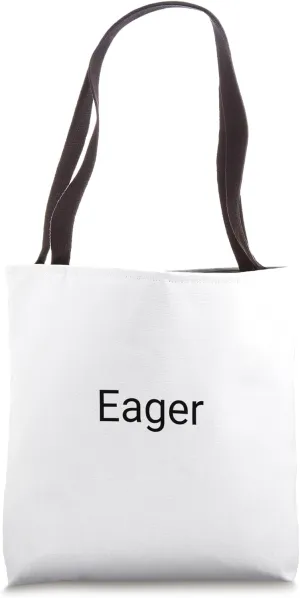 Eager Tote Bag
