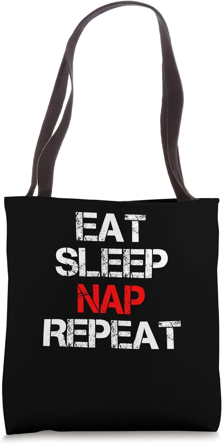 Eat Sleep Nap Repeat Resting Lazy Lethargic Sleeping Tote Bag