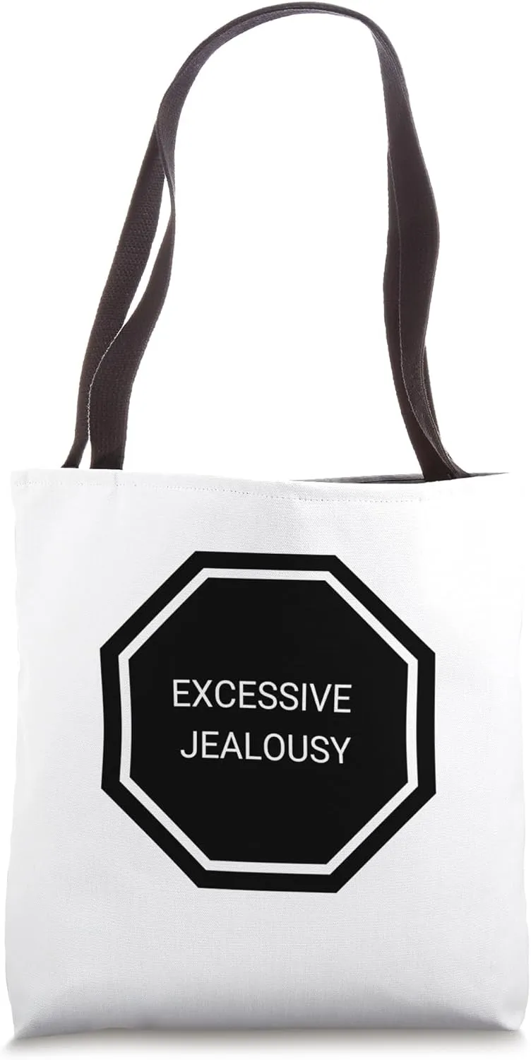 Excessive Jealousy Tote Bag