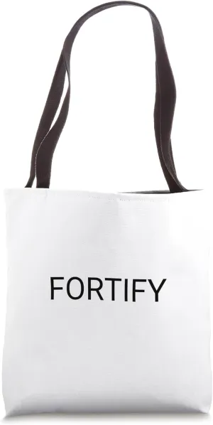 Fortify Tote Bag