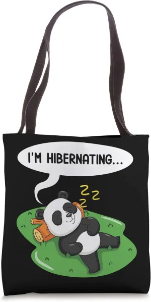 Hibernation I'm Hibernating Funny Winter Lazy Napping Panda Tote Bag