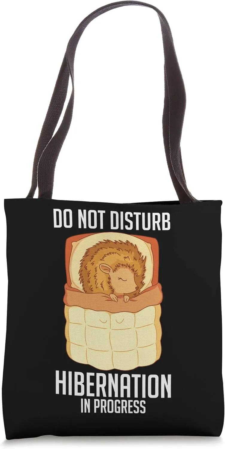 Hibernation I'm Hibernating Funny Winter Napping Hedgehog Tote Bag