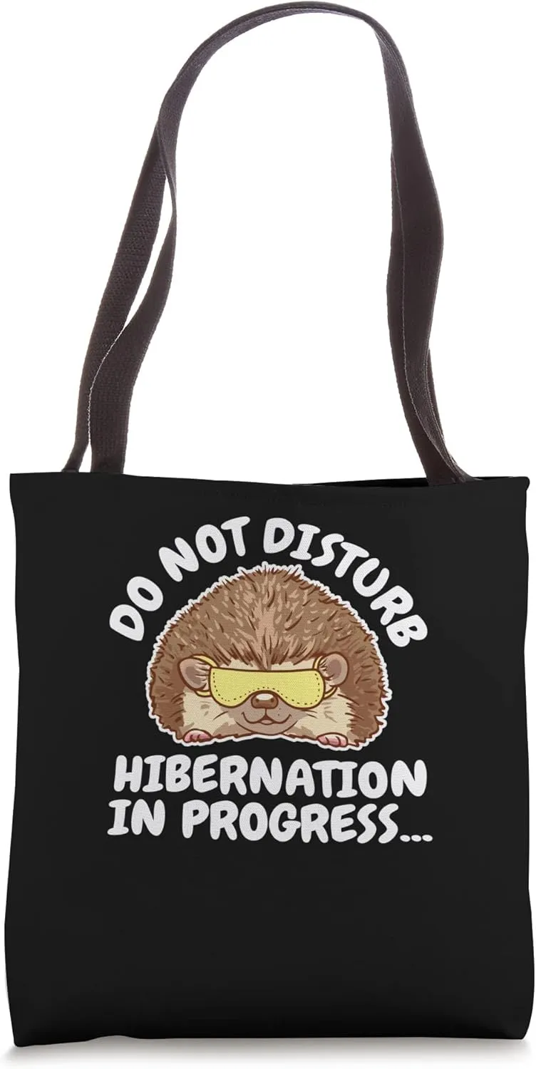 Hibernation I'm Hibernating Funny Winter Napping Hedgehog Tote Bag