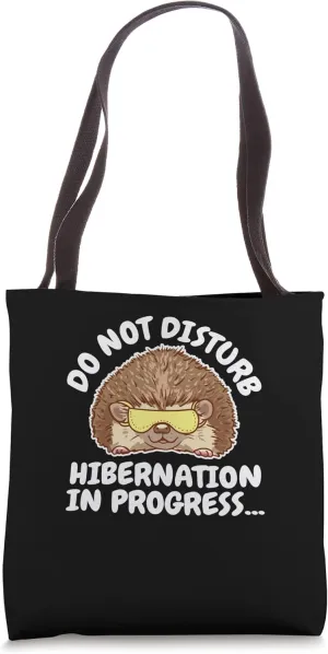 Hibernation I'm Hibernating Funny Winter Napping Hedgehog Tote Bag