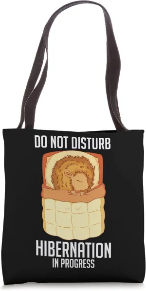 Hibernation I'm Hibernating Funny Winter Napping Hedgehog Tote Bag