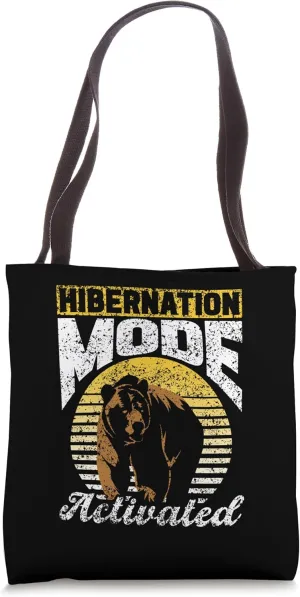 Hibernation Mode Activated Hibernate Sleepy Hibernation Tote Bag