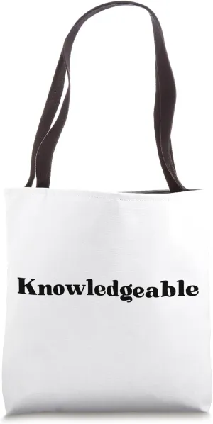 Knowledgeable Tote Bag