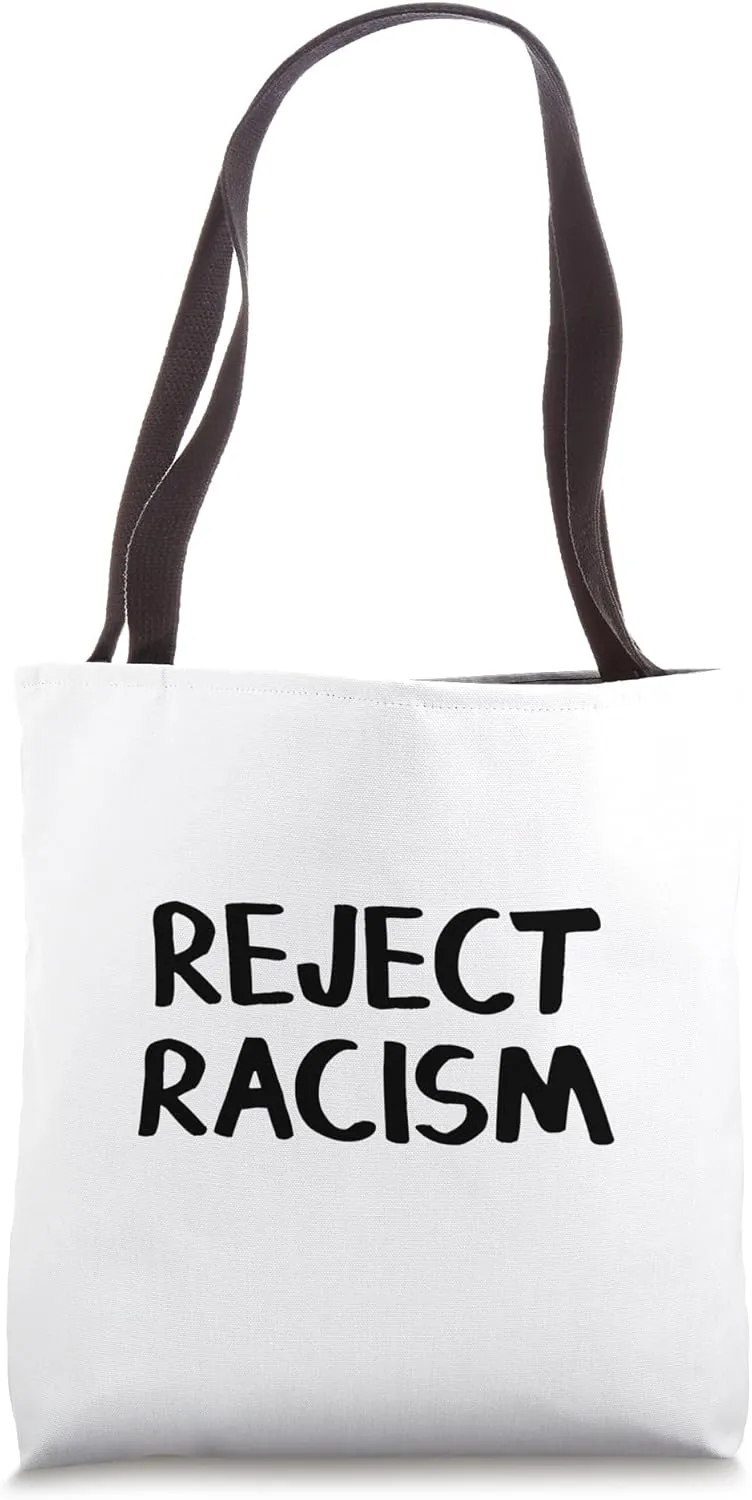 Reject Racism Tote Bag