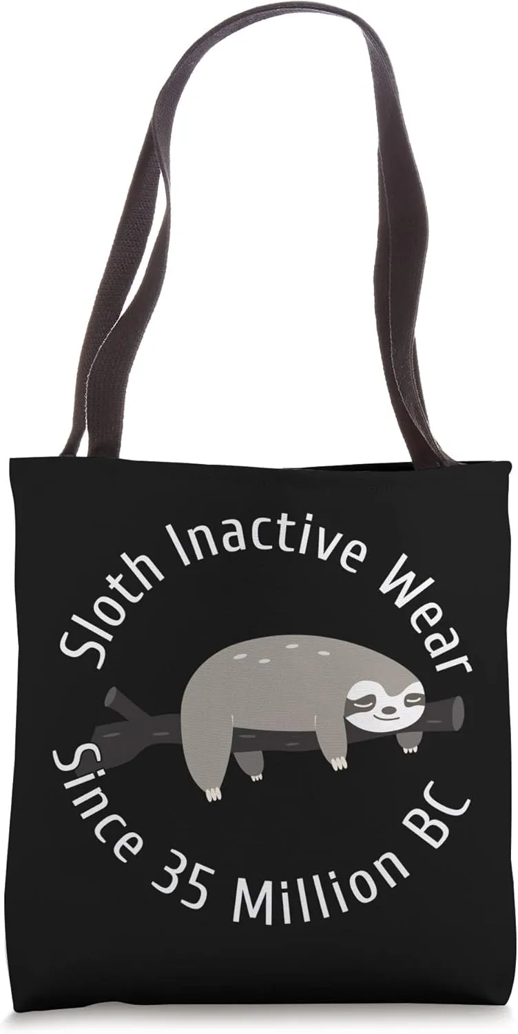 Sloth Inactive Wear Since 35 Million BC Sleeping Sloth desig Tote Bag