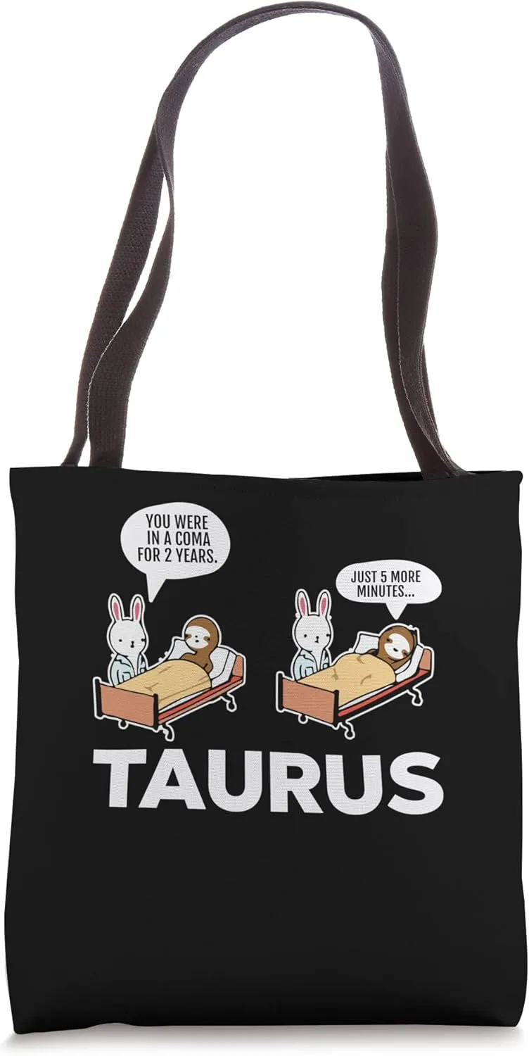 Taurus Facts Astrology Sarcastic Sloth Coma Zodiac Sign Tote Bag